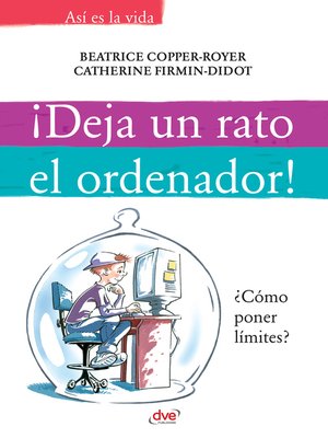 cover image of ¡Deja un rato el ordenador!